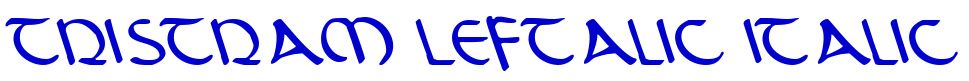 Tristram Leftalic Italic police de caractère